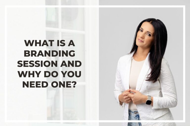 What Is a Branding Session and Why Do You Need One?